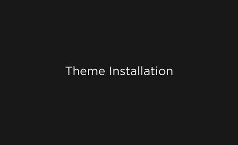 Theme Installation
